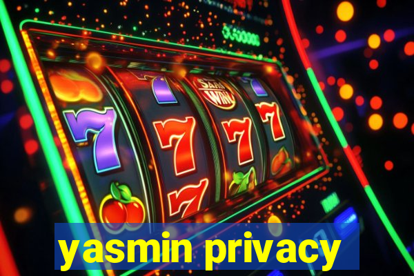 yasmin privacy